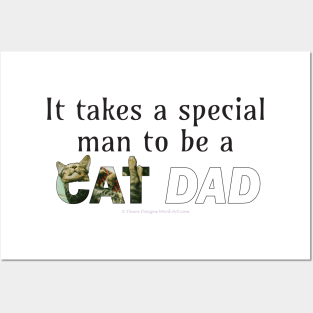 It takes a special man to be a cat dad - tabby cat oil painting word art Posters and Art